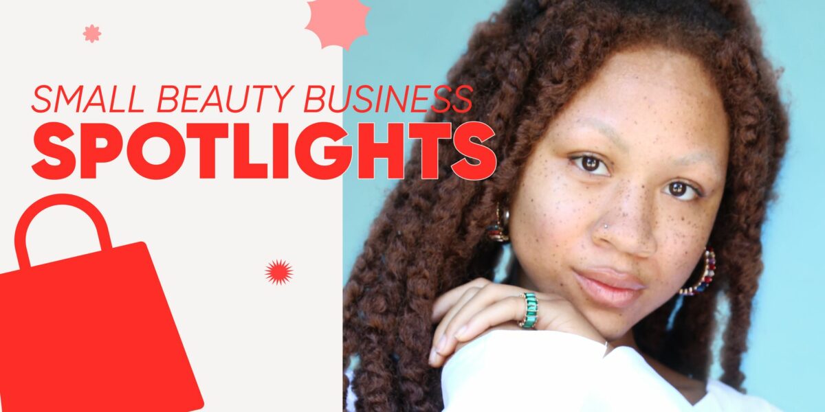 4 Small Beauty Businesses You Need to Know