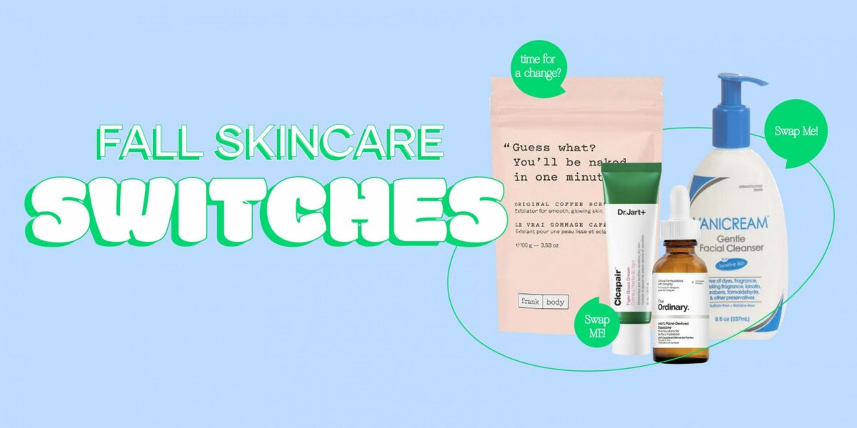 Fall Skincare Switches